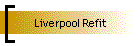 Liverpool Refit